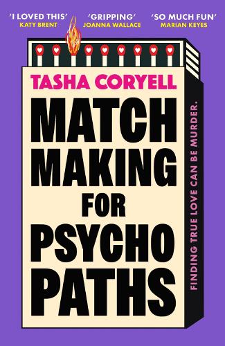 Паперова книга «Matchmaking for Psychopaths: The most compelling, hilarious, and twisty book of the year, ‘SO MUCH FUN’ Marian Keyes», автор Таша Коріелл - фото №1