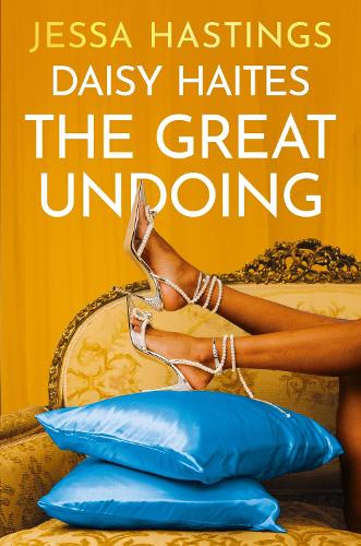 Паперова книга «Daisy Haites: The Great Undoing: Book 4», автор Джесса Гастінгс - фото №1