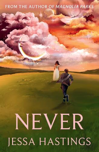 Бумажная книга «Never: The brand new series from the author of MAGNOLIA PARKS», автор Джесса Гастингс - фото №1