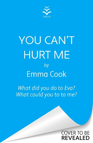 Бумажная книга «You Can't Hurt Me: ‘Elegantly written, this is an atmospheric and disturbing thriller’ THE OBSERVER», автор Эмма Кук - фото №1