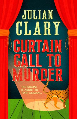 Паперова книга «Curtain Call to Murder: The brand-new, laugh-out-loud murder mystery series from national treasure Julian Clary», автор Джуліан Клері - фото №1