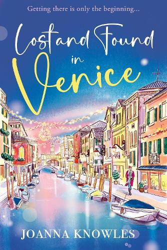 Бумажная книга «Lost and Found in Venice: The warm and cosy Christmas read of 2024!», автор Джоанна Ноулз - фото №1