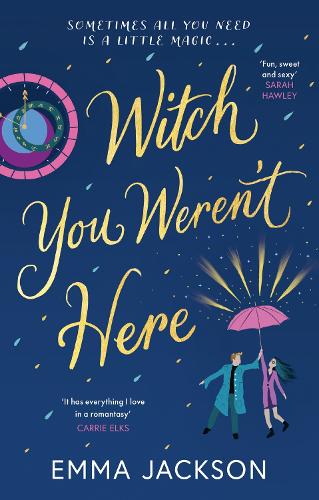 Бумажная книга «Witch You Weren't Here: 'Fun, sweet and sexy' SARAH HAWLEY», автор Эмма Джексон - фото №1