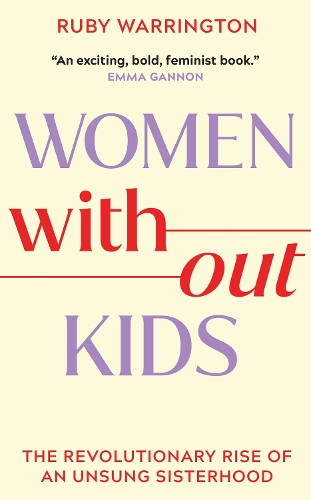 Бумажная книга «Women Without Kids», автор Руби Уоррингтон - фото №1