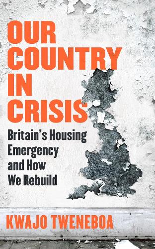 Бумажная книга «Our Country in Crisis: Britain's Housing Emergency and How We Rebuild» - фото №1