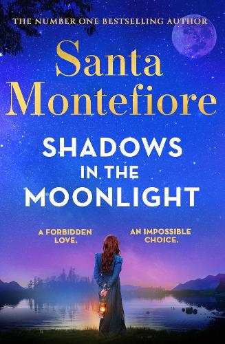 Бумажная книга «Shadows in the Moonlight: The sensational and devastatingly romantic new novel from the number one bestselling author!», автор Санта Монтефиоре - фото №1
