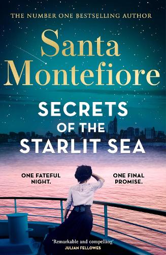 Бумажная книга «Secrets of the Starlit Sea: The spellbinding and stunningly romantic new novel from the number one bestselling author!», автор Санта Монтефиоре - фото №1