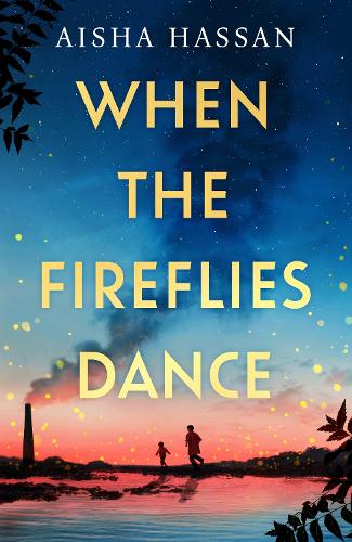 Паперова книга «When the Fireflies Dance: The extraordinary and enthralling book club debut of 2025 you don’t want to miss!», автор Аїша Хассан - фото №1