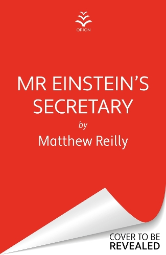Бумажная книга «Mr Einstein's Secretary: From the creator of No. 1 Netflix thriller INTERCEPTOR», автор Мэтью Рейли - фото №1