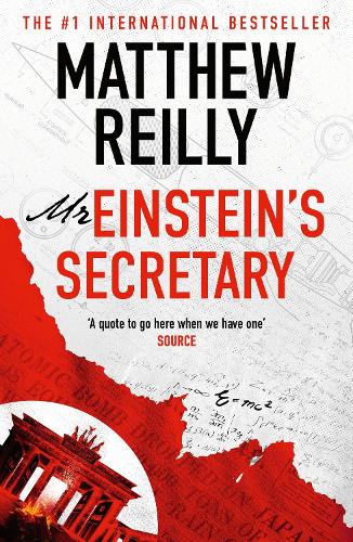Бумажная книга «Mr Einstein's Secretary: From the creator of No. 1 Netflix thriller INTERCEPTOR», автор Мэтью Рейли - фото №1