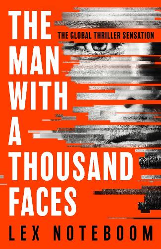 Бумажная книга «The Man with a Thousand Faces: The gripping, unputdownable debut from the global thriller sensation!», автор Лекс Нотебум - фото №1