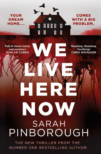 Бумажная книга «We Live Here Now: The sensational new thriller from the number one bestselling author of BEHIND HER EYES!», автор Сара Пинборо - фото №1