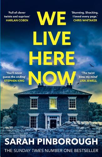 Бумажная книга «We Live Here Now: The sensational new thriller from the number one bestselling author of BEHIND HER EYES!», автор Сара Пинборо - фото №1