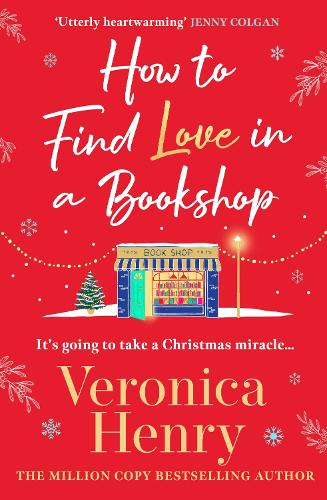 Бумажная книга «How to Find Love in a Book Shop: The delightfully cosy and heartwarming read from the Sunday Times bestselling author», автор Вероника Генри - фото №1