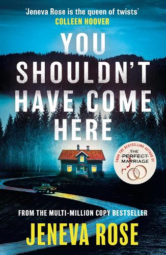 Паперова книга «You Shouldn't Have Come Here: An absolutely gripping thriller from ‘the queen of twists’», автор Дженева Роуз - фото №1