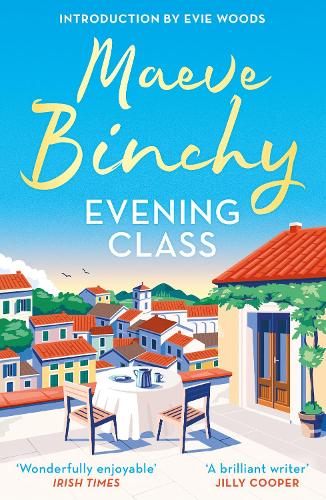 Бумажная книга «Evening Class: Friendship, holidays, love – the perfect read for summer», автор Мейв Бинчи - фото №1