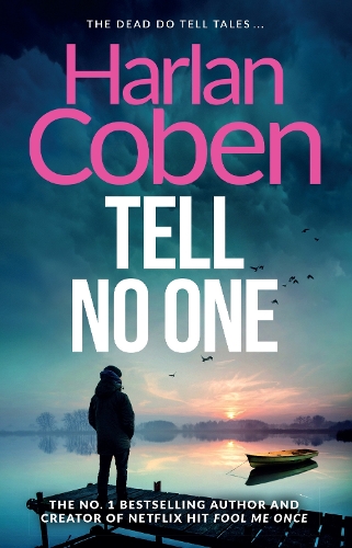 Паперова книга «Tell No One: From the Number One bestselling creator of the hit Netflix series Missing You», автор Харлан Кобен - фото №1