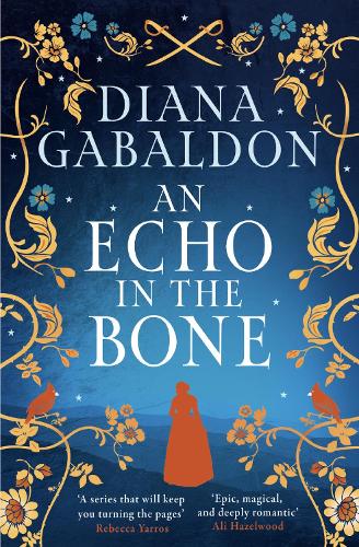 Бумажная книга «An Echo in the Bone: The gripping and unputdownable historical adventure from the bestselling Outlander series», автор Диана Гэблдон - фото №1