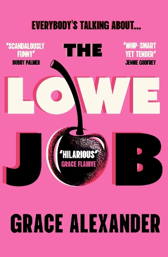 Паперова книга «The Lowe Job: The sensational book club debut of 2026 that everyone is talking about!», автор Грейс Александр - фото №1