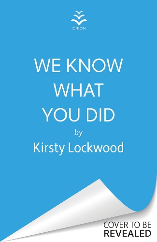 Паперова книга «We Know What You Did: The most unforgettable debut crime novel you’ll read in 2026», автор Кірсті Локвуд - фото №1