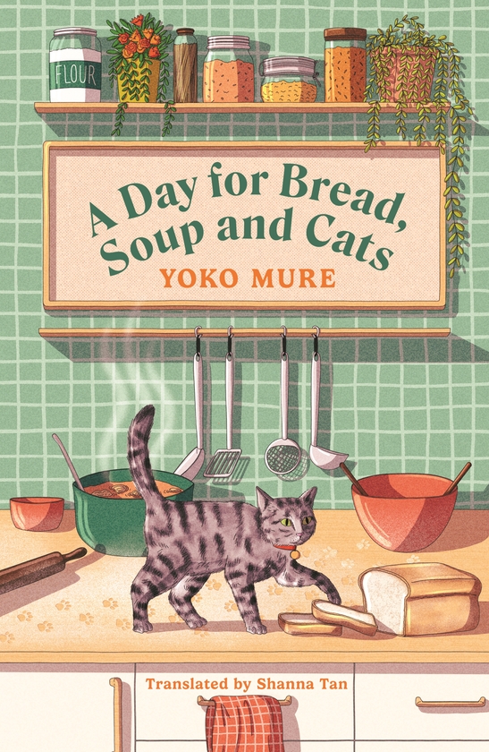 Бумажная книга «A Day for Bread, Soup and Cats», автор Ёко Муре - фото №1