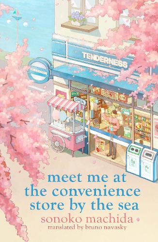 Паперова книга «Meet Me at the Convenience Store by the Sea: Return to the heartwarming Japanese series that has sold a million copies worldwide», автор Соноко Мачіда - фото №1