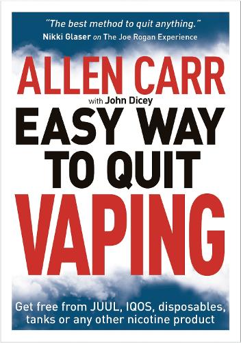 Бумажная книга «Allen Carr's Easy Way to Quit Vaping: Get Free from JUUL, IQOS, Disposables, Tanks or any other Nicotine Product», авторов Аллен Карр, Джон Дайси - фото №1