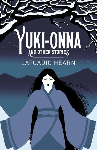 Паперова книга «Yuki-Onna and Other Stories», автор Лафкадіо Хірн - фото №1