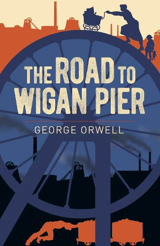 Паперова книга «The Road to Wigan Pier», автор Джордж Орвелл - фото №1