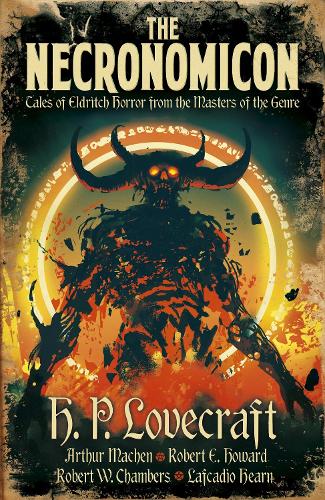 Бумажная книга «The Necronomicon: Tales of Eldritch Horror from the Masters of the Genre», авторов Артур Мейчен, Говард Лавкрафт - фото №1