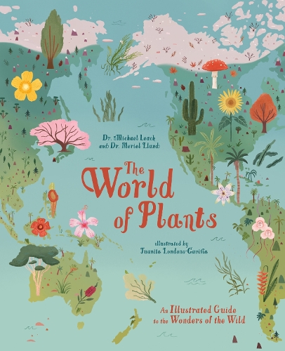 Бумажная книга «The World of Plants: An Illustrated Guide to the Wonders of the Wild», авторов Мериэль Лланд, Майкл Лич - фото №1