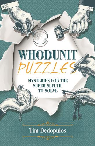 [object Object] «Whodunit Puzzles: Mysteries for the Super Sleuth to Solve», автор Тім Дедопулос - фото №1