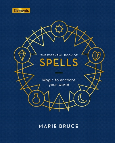 Бумажная книга «The Essential Book of Spells: Magic to Enchant Your World», автор Мари Брюс - фото №1