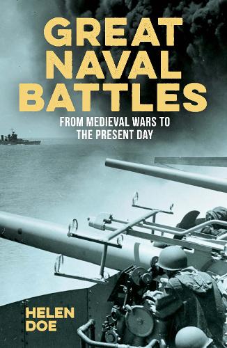 Бумажная книга «Great Naval Battles: From Medieval Wars to the Present Day», автор Хелен Доу - фото №1