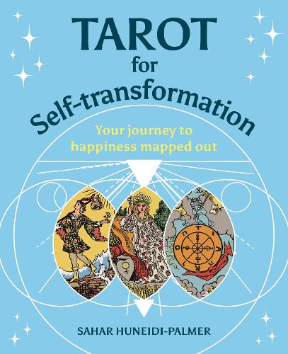 Бумажная книга «Tarot for Self-transformation: Your Journey to Happiness Mapped Out», автор Сахар Хунейди-Палмер - фото №1