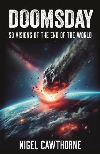 Бумажная книга «Doomsday: 50 Visions of the End of the World», автор Найджел Коуторн - фото №1