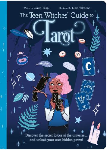 [object Object] «The Teen Witches' Guide to Tarot: Discover the Secret Forces of the Universe ... and Unlock Your Own Hidden Power!», автор Клэр Филип - фото №1