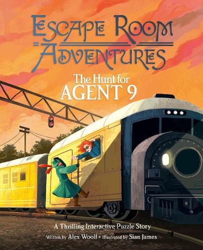 Бумажная книга «Escape Room Adventures: The Hunt for Agent 9: A Thrilling Interactive Puzzle Story», автор Алекс Вулф - фото №1