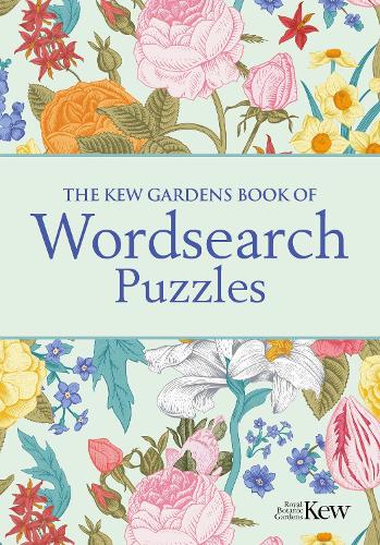 Бумажная книга «The Kew Gardens Book of Wordsearch Puzzles: Over 100 Puzzles», автор Эрик Сондерс - фото №1