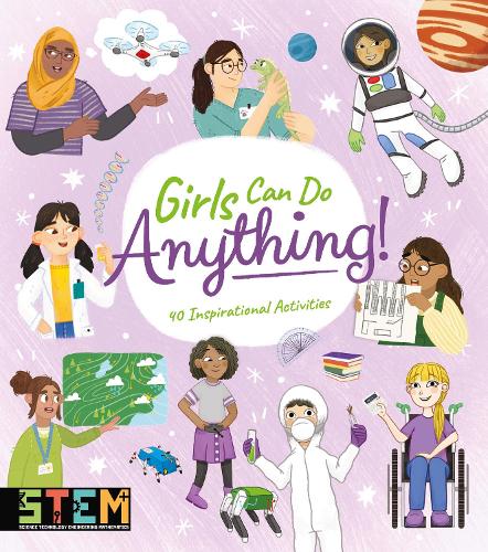 Бумажная книга «Girls Can Do Anything!: 40 Inspirational Activities», авторов Анна Клейборн, Клаудия Мартин - фото №1