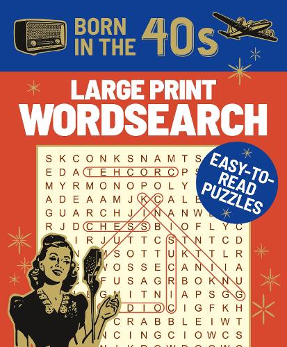 Бумажная книга «Born in the 40s Large Print Wordsearch: Easy-to-Read Puzzles», автор Эрик Сондерс - фото №1