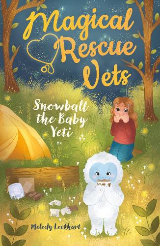 Бумажная книга «Magical Rescue Vets: Snowball the Baby Yeti», автор Мелоди Локхарт - фото №1