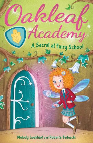Бумажная книга «Oakleaf Academy: A Secret at Fairy School», автор Мелоди Локхарт - фото №1