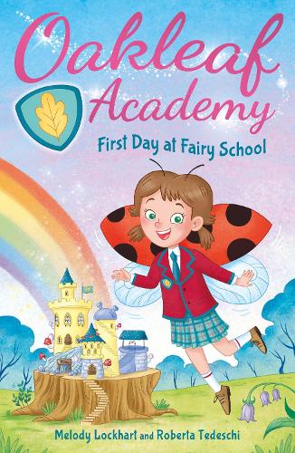 Паперова книга «Oakleaf Academy: First Day at Fairy School», автор Мелоді Локхарт - фото №1