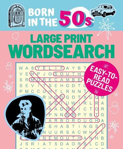 Бумажная книга «Born in the 50s Large Print Wordsearch: Easy-to-Read Puzzles», автор Эрик Сондерс - фото №1