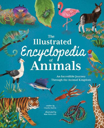 Бумажная книга «The Illustrated Encyclopedia of Animals: An Incredible Journey through the Animal Kingdom», автор Клаудия Мартин - фото №1