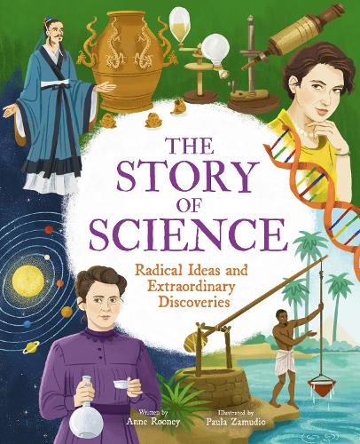 Бумажная книга «The Story of Science: Radical Ideas and Extraordinary Discoveries», автор Анна Руни - фото №1