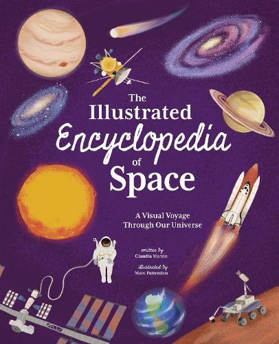 Бумажная книга «The Illustrated Encyclopedia of Space: A Visual Voyage through Our Universe», автор Клаудия Мартин - фото №1