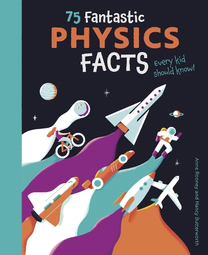 Паперова книга «75 Fantastic Physics Facts Every Kid Should Know!», автор Анна Руні - фото №1