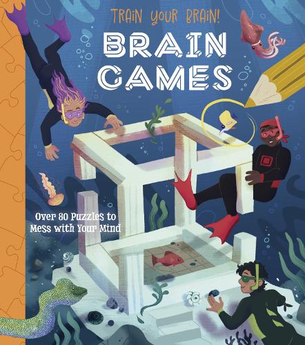 Паперова книга «Train Your Brain! Brain Games: Over 80 Puzzles to Mess with your Mind», автор Лайза Ріган - фото №1